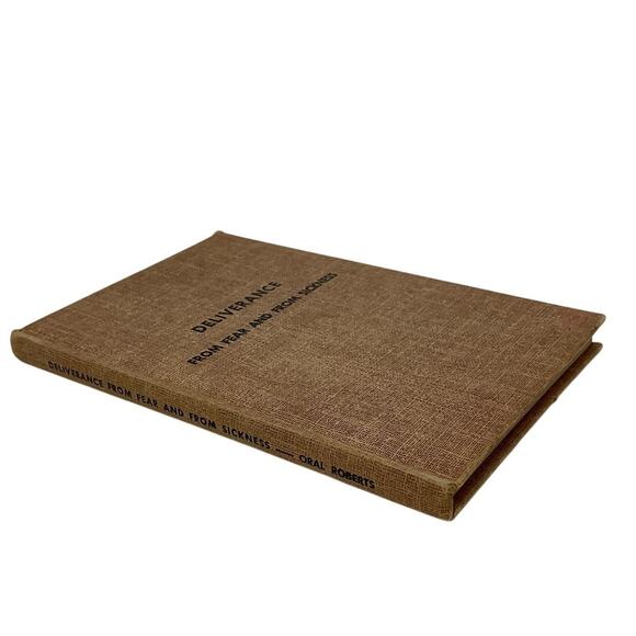 Deliverance From Fear And From Sickness Hardcover By Oral Roberts 1956 - Picture 2 of 9